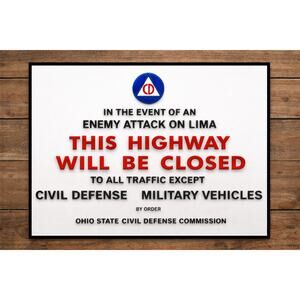Lima Ohio State Civil Defense Enemy Attack Highway Sign Military Army